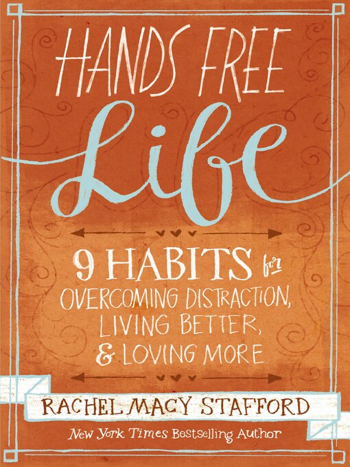 Title details for Hands Free Life by Rachel Macy Stafford - Wait list